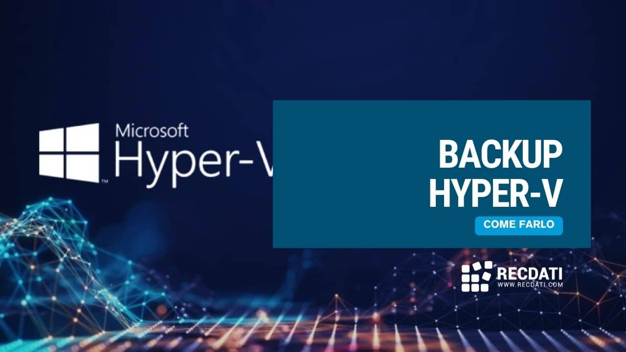 Come Creare Backup di Hyper-V