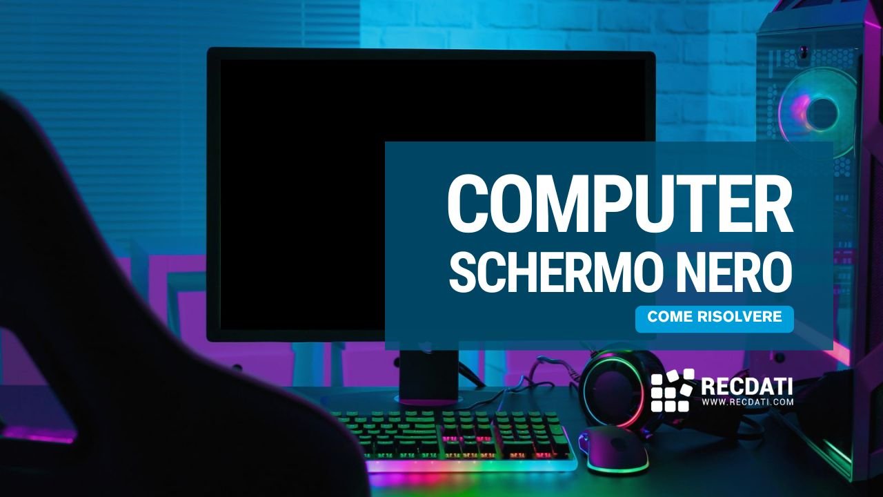 8 Soluzioni se il PC si accende ma lo schermo rimane nero